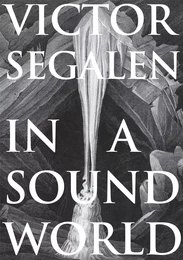 Victor Segalen In a Sound world /anglais