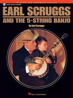 EARL SCRUGGS : EARL SCRUGGS AND THE FIVE STRING BANJO + AUDIO ONLINE -  EARL SCRUGGS - HAL LEONARD