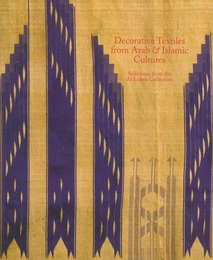 Decorative Textiles From Arab & Islamic Cultures