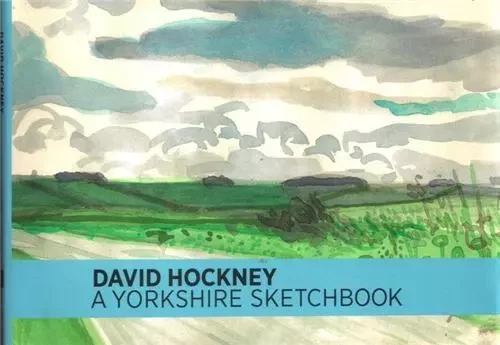 David Hockney A Yorkshire Sketchbooks /anglais -  HOCKNEY DAVID - ROYAL ACADEMY