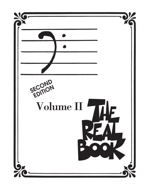 THE REAL BOOK - VOLUME II (2ND ED.) BASSON, TROMBONE, VIOLONCELLE OU BASSE -  DIVERS AUTEURS - HAL LEONARD