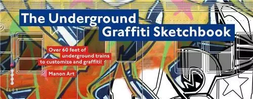 The Underground Graffiti Sketchbook /anglais -  ECHO - ILEX