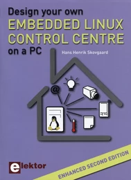 Design your own Embedded Linux Control Centre on a PC