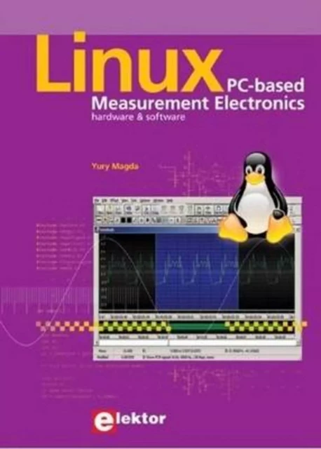 Linux - PC-based Measurement Electronics - Yury Magda - PUBLITR ELEKTOR