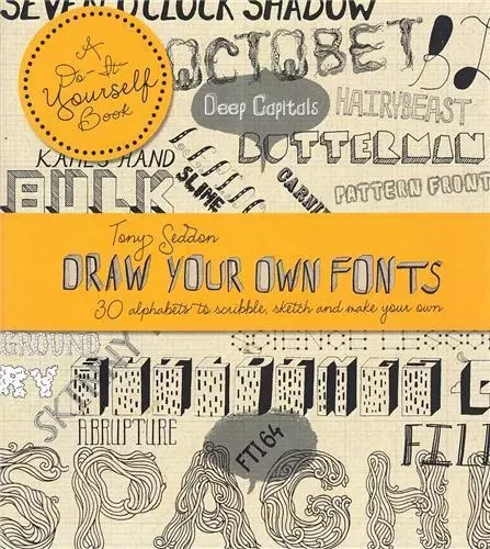 Draw Your Own Fonts /anglais -  SEDDON TONY - IVY PRESS