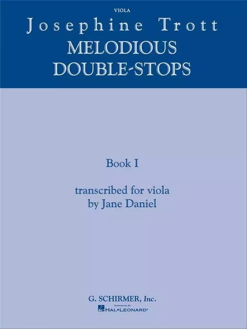 JOSEPHINE TROTT - MELODIOUS DOUBLE-STOPS BOOK 1 - VIOLA - ALTO -  JOSEPHINE TROTT - SCHIRMER