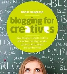 Blogging for creatives /anglais