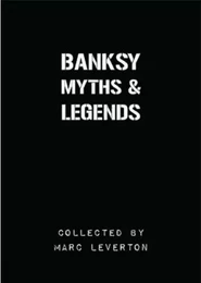 Banksy Myths & Legends /anglais