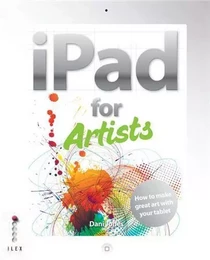 The iPad for Artists /anglais