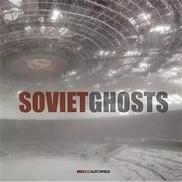 Rebecca Litchfield Soviet Ghosts /anglais