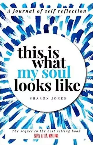 This is What My Soul Looks Like The Burn After Writing sequel. A Journal of Self Discovery /anglais -  JONES SHARON - CARPET BOMBING