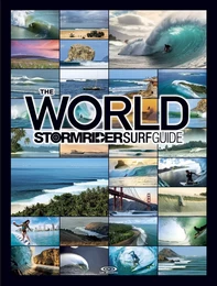 THE WORLD STORMRIDER SURF GUIDE