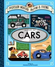 Professor Wooford McPaw and Friends History of Cars /anglais