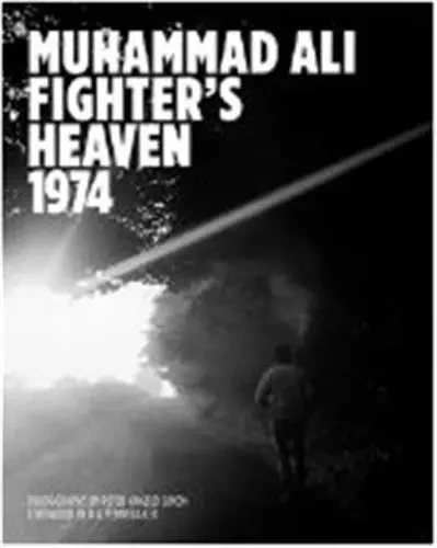 Peter Angelo Simon: Muhammad Ali: Fighter's Heaven 1974 /anglais -  SIMON PETER ANGELO/P - REEL ART PRESS