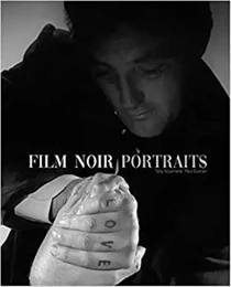 Film Noir Portraits /anglais