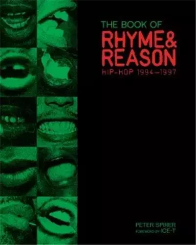 The Book Of Rhym And Reason HIP-HOP 1994-1997 /anglais -  SPIRER PETER - REEL ART PRESS