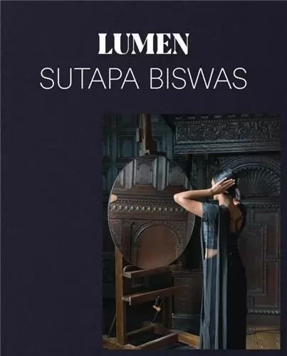 Sutapa Biswas: Lumen /anglais -  TOBIN AMY/ARABINDAN- - ACC ART BOOKS