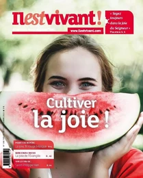 N°360 - Cultiver la joie - Juillet/Août/Septembre 2023