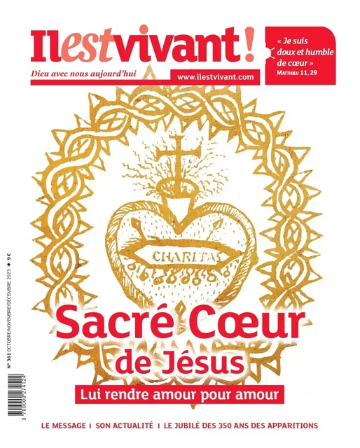 N°361 - le Sacré-coeur, 350 ans des apparitions VF  - Octobre/Novembre/Décembre 2023 -  IL EST VIVANT - IL EST VIVANT