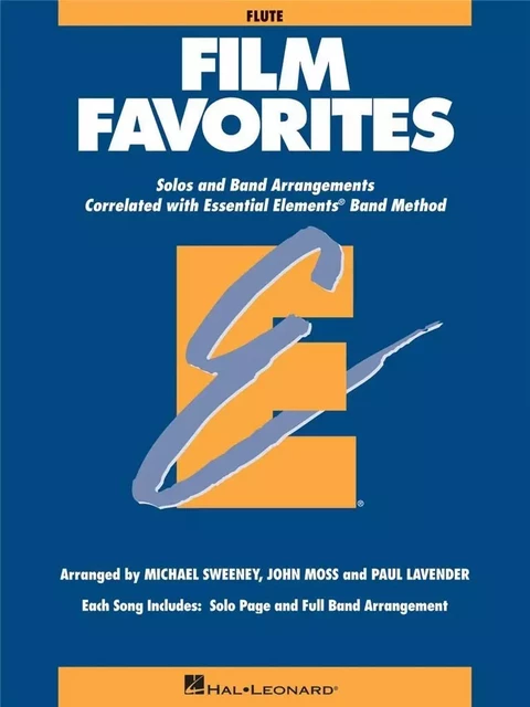 ESSENTIAL ELEMENTS - FILM FAVORITES (FLUTE) FLUTE TRAVERSIERE -  JOHN MOSS_MICHAEL SW - HAL LEONARD