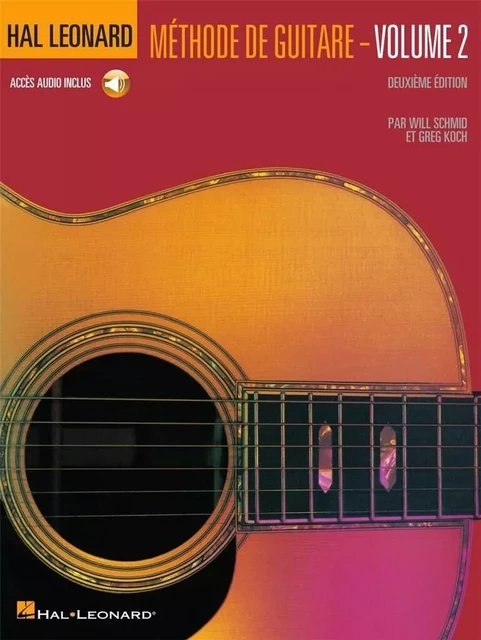 METHODE DE GUITARE - VOLUME 2 - DEUXIEME EDITION - RECUEIL + ENREGISTREMENT(S) EN LIGNE -  GREG KOCH : - HAL LEONARD