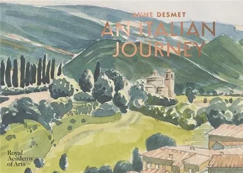 Anne Desmet Italian Journey /anglais -  DESMET ANNE - ROYAL ACADEMY