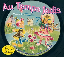 AU TEMPS JADIS - Enfance et Musique