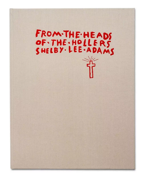 From The Heads Of The Hollers - Shelby Lee Adams - GOST BOOKS