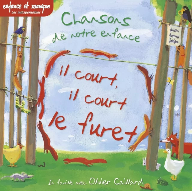 IL COURT LE FURET - Enfance et Musique -  Collectif - ENFANCE MUSIQUE