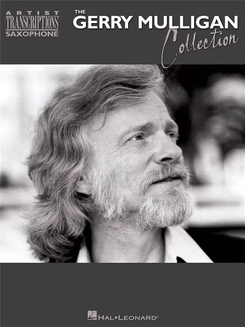 THE GERRY MULLIGAN COLLECTION : SAXOPHONE BARYTON -  DIVERS AUTEURS - HAL LEONARD