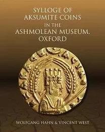 Sylloge of Aksumite Coins in the Ashmoleum Museum, Oxford /anglais