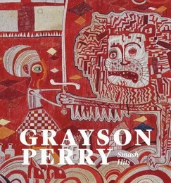 Grayson Perry Smash Hits /anglais