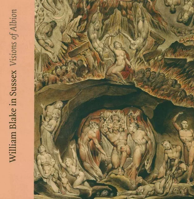 William Blake in Sussex - Andrew Loukes - Paul Holberton Publishing