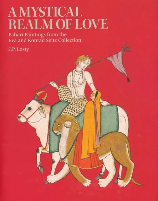 A mystical realm of love -  Losty,  Seitz - Paul Holberton Publishing