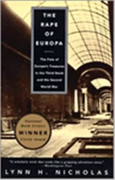 The Rape of Europa The Fate of Europe's Treasures in the Third Reich and the Second World War /angla