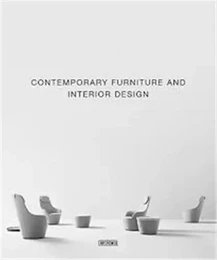 Contemporary Furniture and Interior Design /anglais