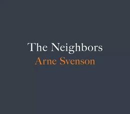 Arne Svenson: The Neighbors /anglais