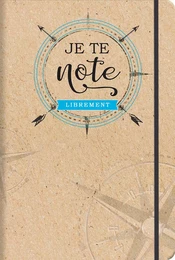 JE TE NOTE LIBREMENT- CARNET DE NOTES