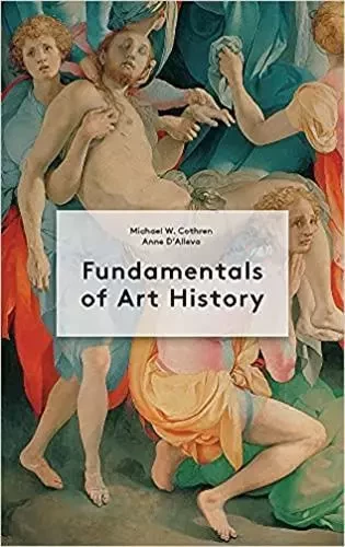 Fundamentals of Art History /anglais -  COTHREN MICHAEL/D'AL - LAURENCE KING