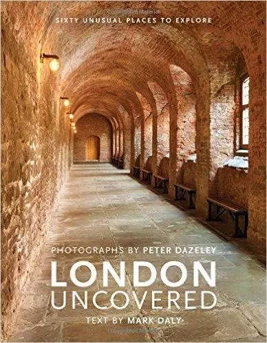 London Uncovered /anglais -  DALY MARK - FRANCES LINCOLN