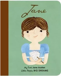 Little People Big Dreams My First Jane Austen (Board Book) /anglais