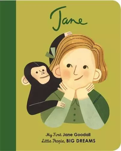 Little People Big Dreams My First Jane Goodall  (Board Book) /anglais -  SANCHEZ VEGARA ISABE - FRANCES LINCOLN