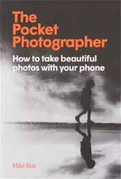 The Pocket Photographer /anglais