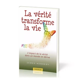 La vérité transforme la vie