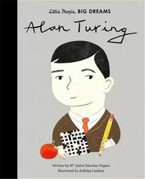 Little People Big Dreams Alan Turing /anglais