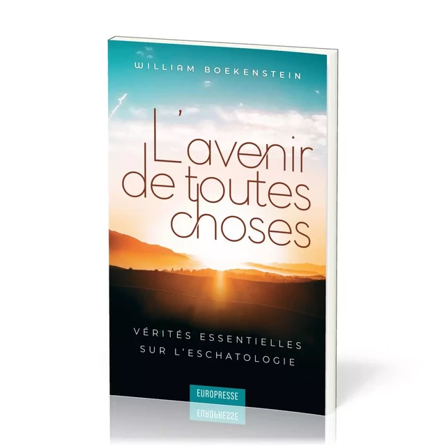 L'avenir de toutes choses - William Boekstein - EUROPRESSE