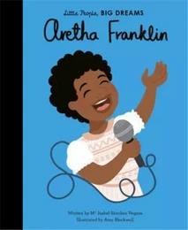 Little People Big Dreams Aretha Franklin /anglais