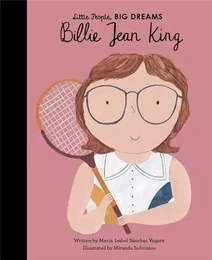 Little People Big Dreams Billie Jean King /anglais