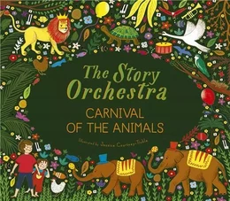 The Story Orchestra : Carnival of the Animals /anglais