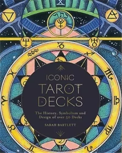 Iconic Tarot Decks /anglais -  BARTLETT SARAH - FRANCES LINCOLN